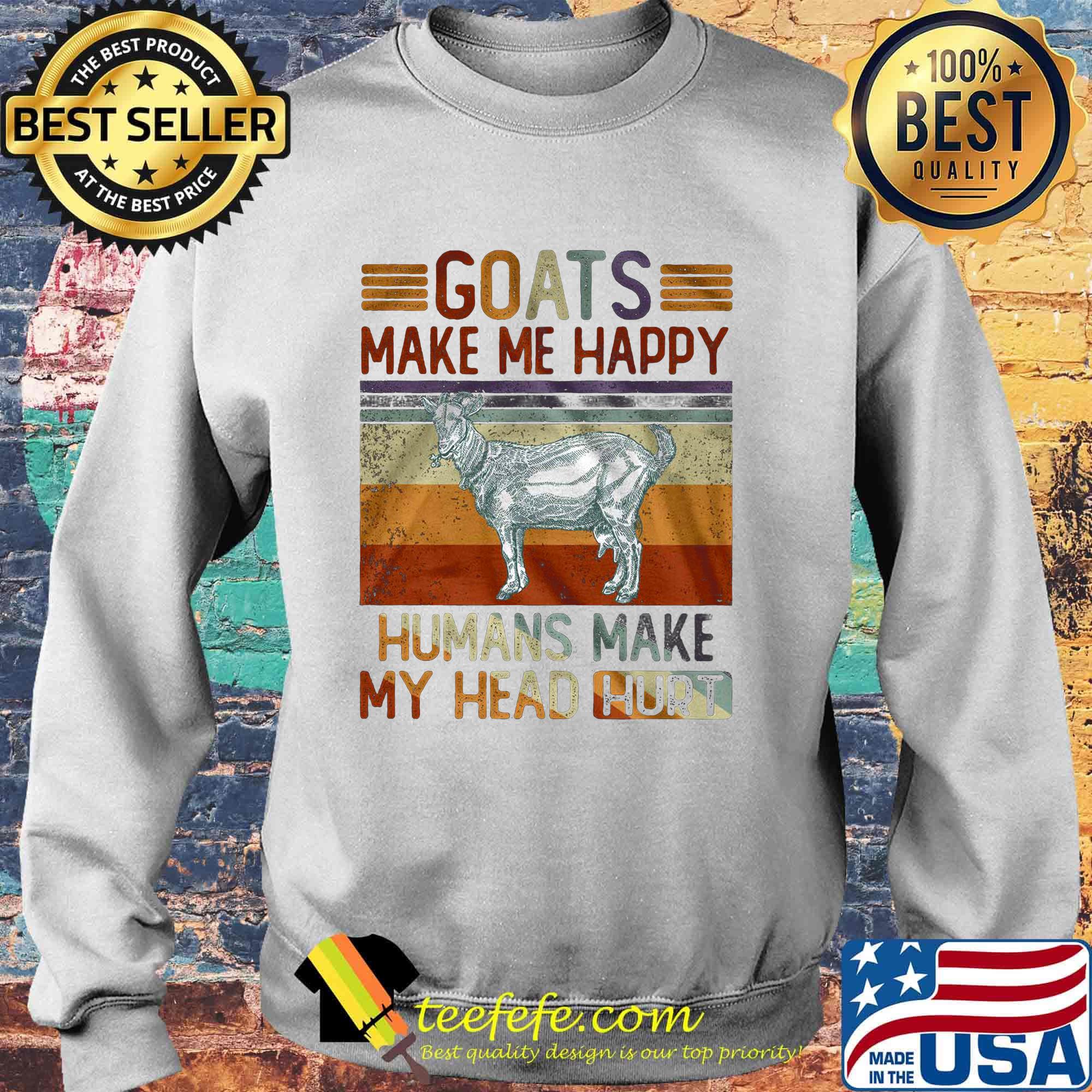 Goats make me happy humans make my head hurt goat vintage retro s Sweater Goats make me happy humans make my head hurt goat vintage retro s Sweater