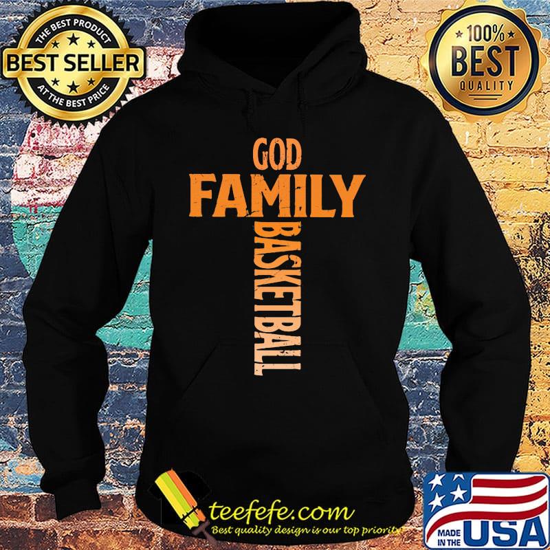 God family basketball cross s Hoodie God family basketball cross s Hoodie