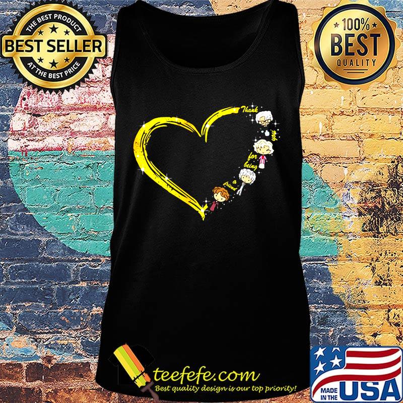 Golden girls heart thank you for being a friend s Tank top Golden girls heart thank you for being a friend s Tank top