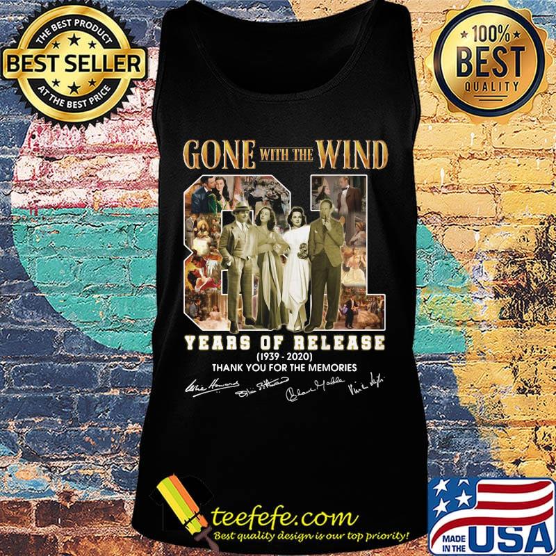 Gone with the wind 81 years of release 1939 2020 thank you for the memories signatures s Tank top Gone with the wind 81 years of release 1939 2020 thank you for the memories signatures s Tank top
