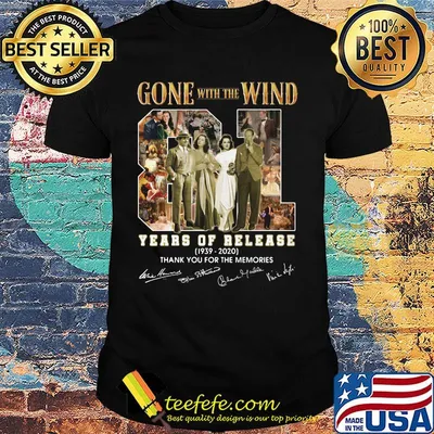 Gone with the wind 81 years of release 1939 2020 thank you for the memories signatures shirt