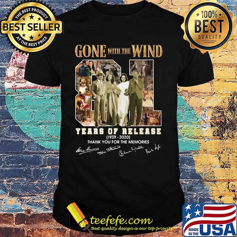 Gone with the wind 81 years of release 1939 2020 thank you for the memories signatures shirt