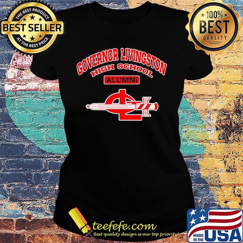 Governor livingston high school alumni s Ladies tee Governor livingston high school alumni s Ladies tee