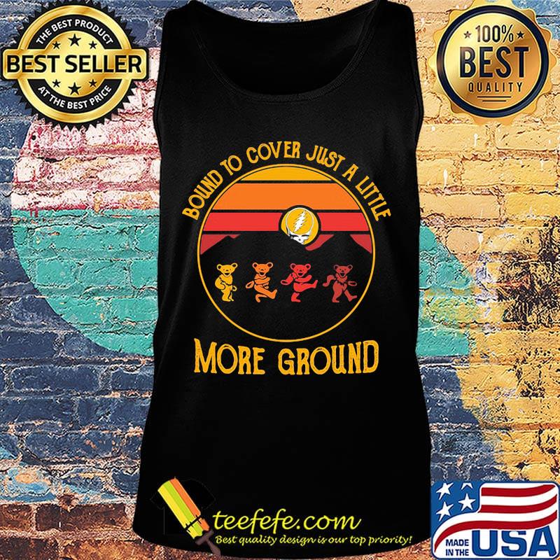 Grateful dead bear bound to cover just a little more ground vintage retro s Tank top Grateful dead bear bound to cover just a little more ground vintage retro s Tank top
