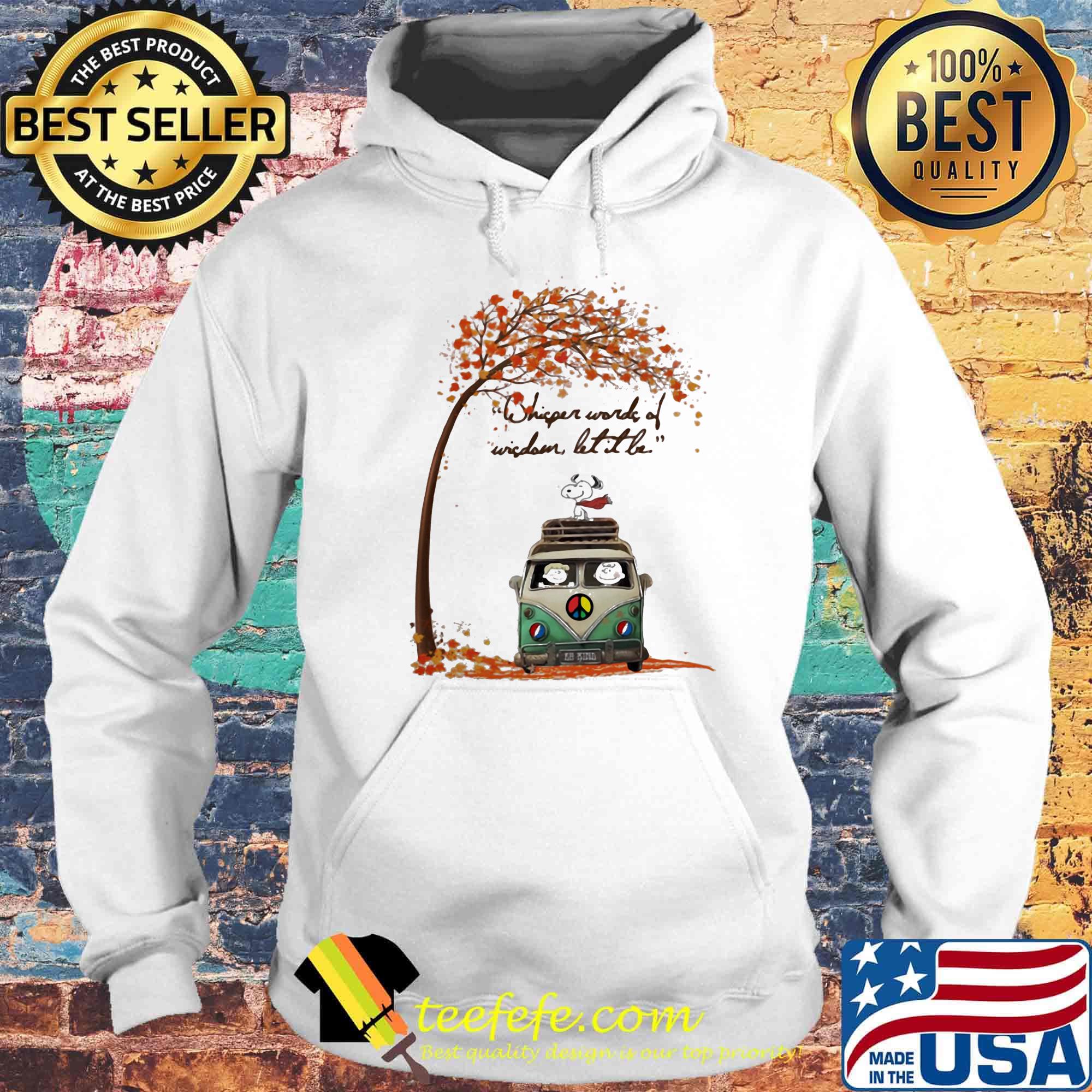 Grateful dead bus the peanuts whisper words of wisdom let it be fall maple leaves s Hoodie Grateful dead bus the peanuts whisper words of wisdom let it be fall maple leaves s Hoodie