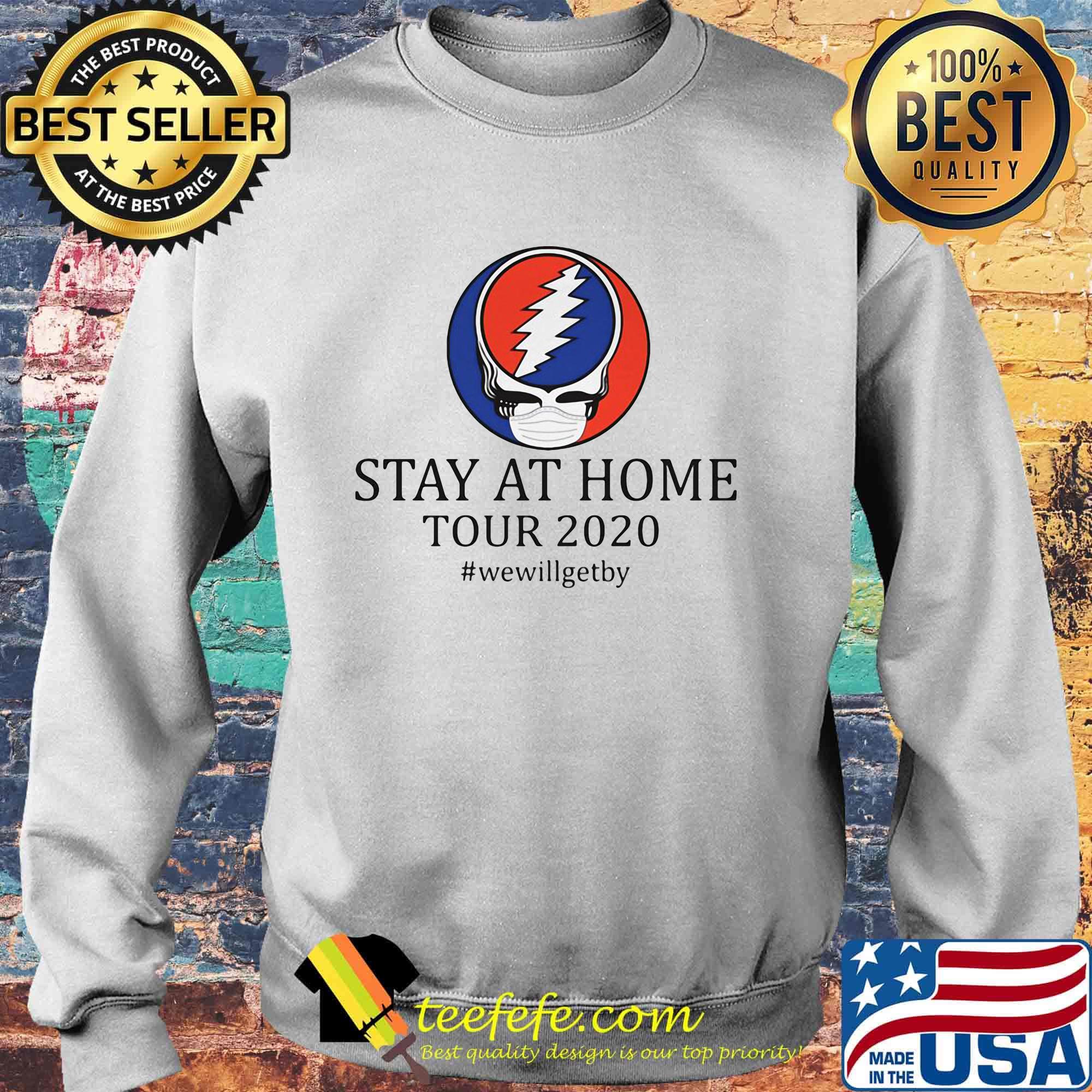 Grateful dead mask stay at home tour 2020 we will get by s Sweater Grateful dead mask stay at home tour 2020 we will get by s Sweater