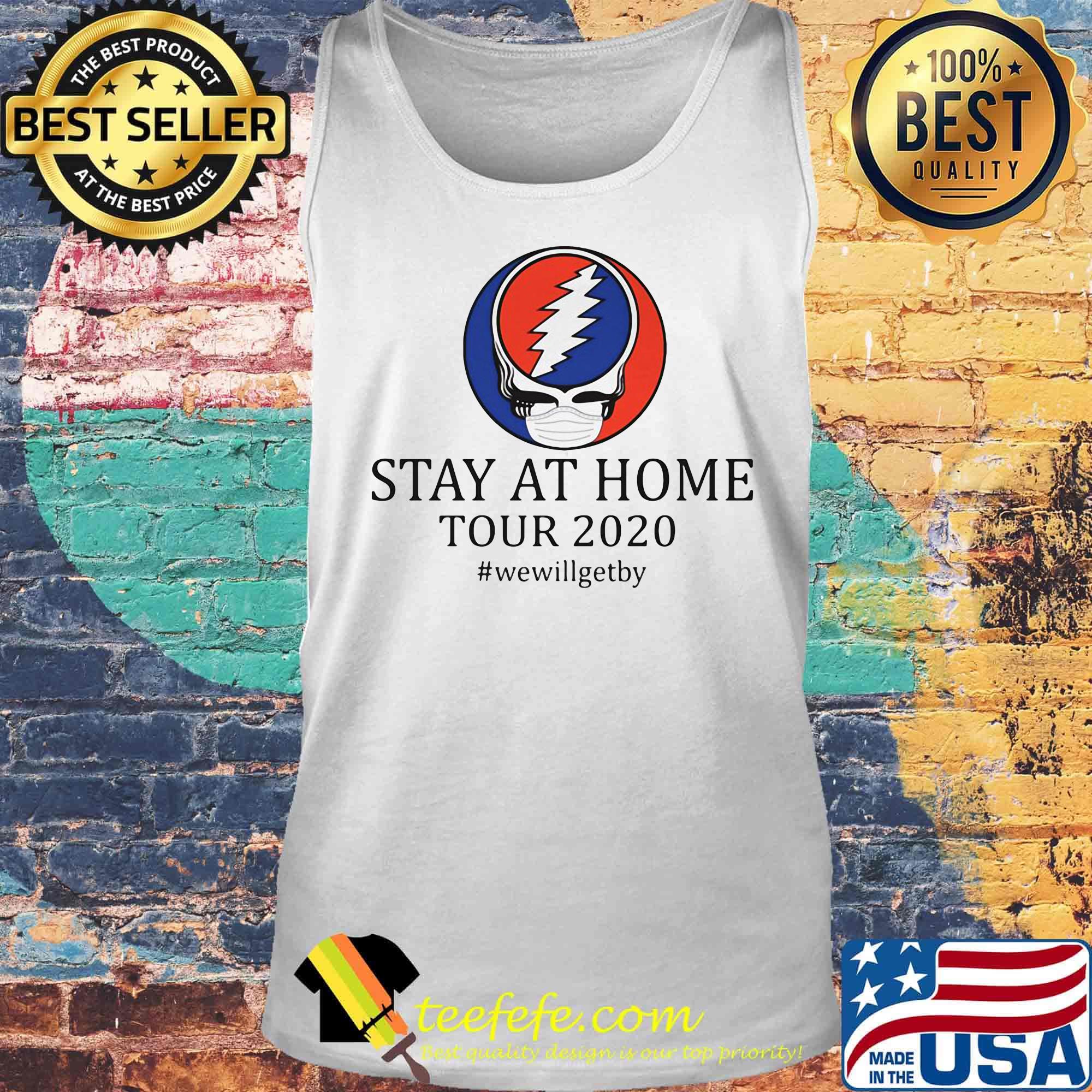 Grateful dead mask stay at home tour 2020 we will get by s Tank top Grateful dead mask stay at home tour 2020 we will get by s Tank top