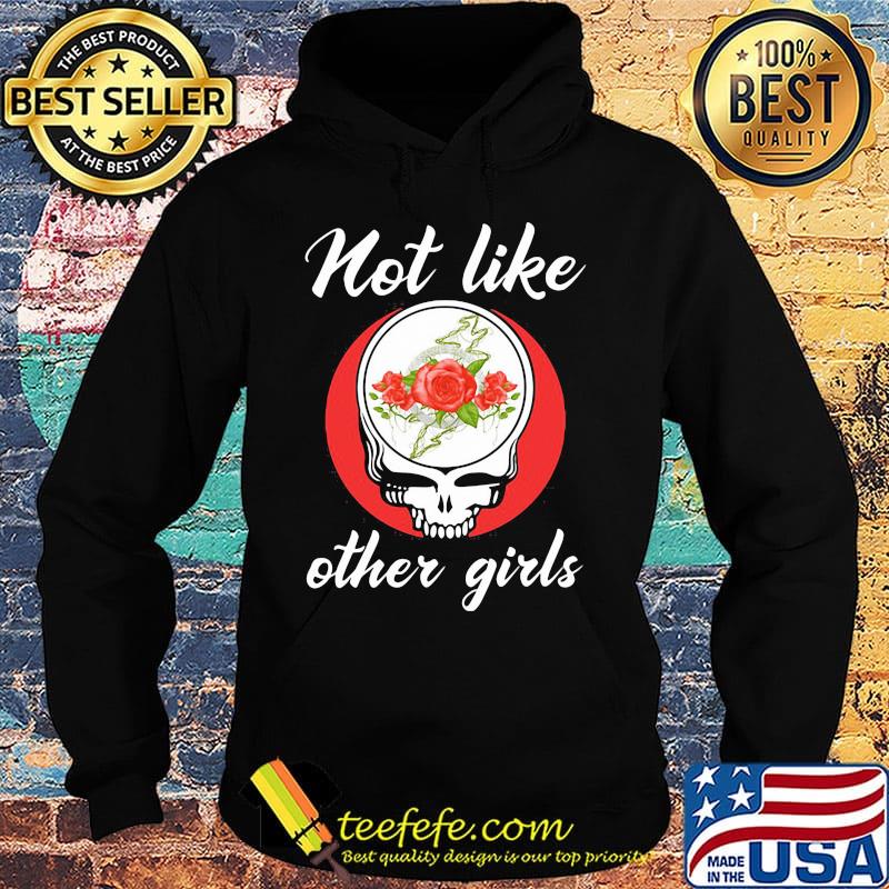 Grateful dead not like other girls rose s Hoodie Grateful dead not like other girls rose s Hoodie