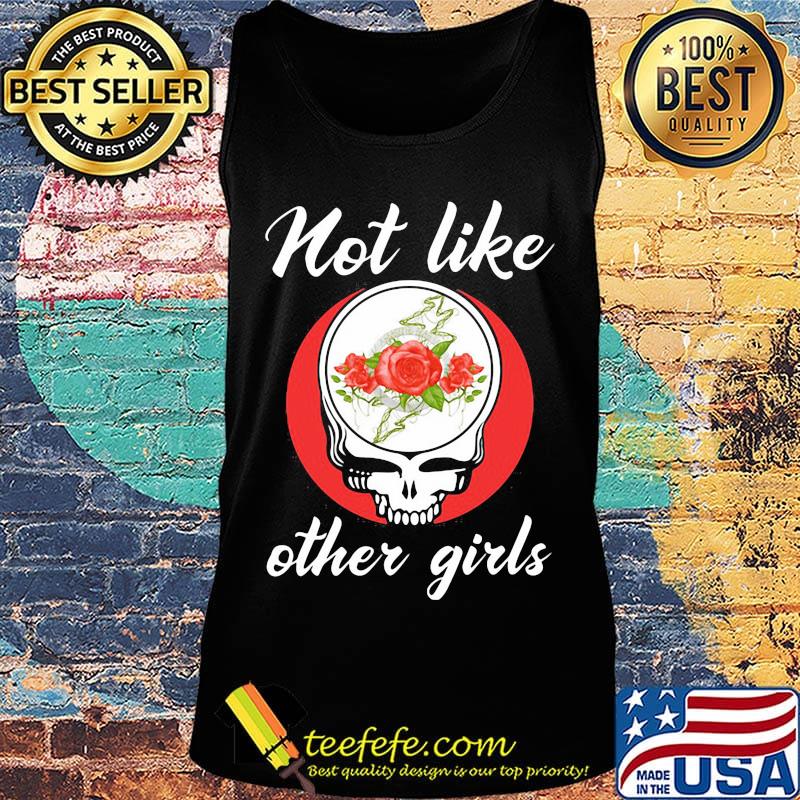 Grateful dead not like other girls rose s Tank top Grateful dead not like other girls rose s Tank top