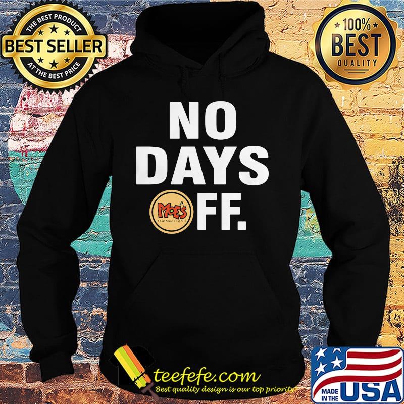 Grill moes southwest grill logo no days off s Hoodie Grill moes southwest grill logo no days off s Hoodie