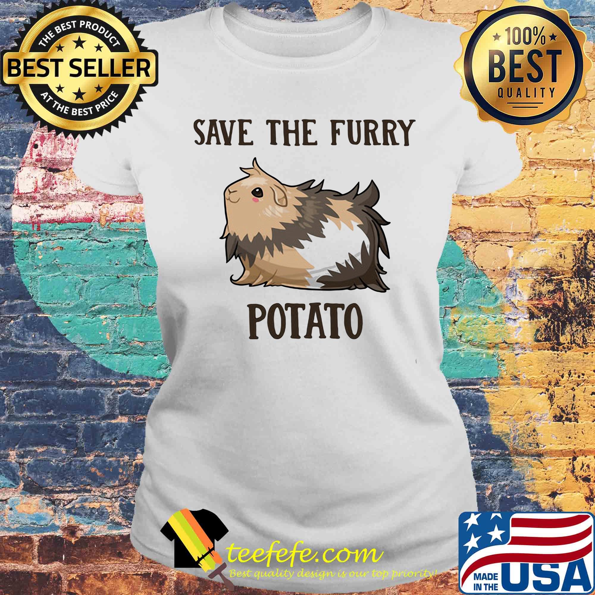 Guinea Pig Save the furry Potato s Laides tee Guinea Pig Save the furry Potato s Laides tee