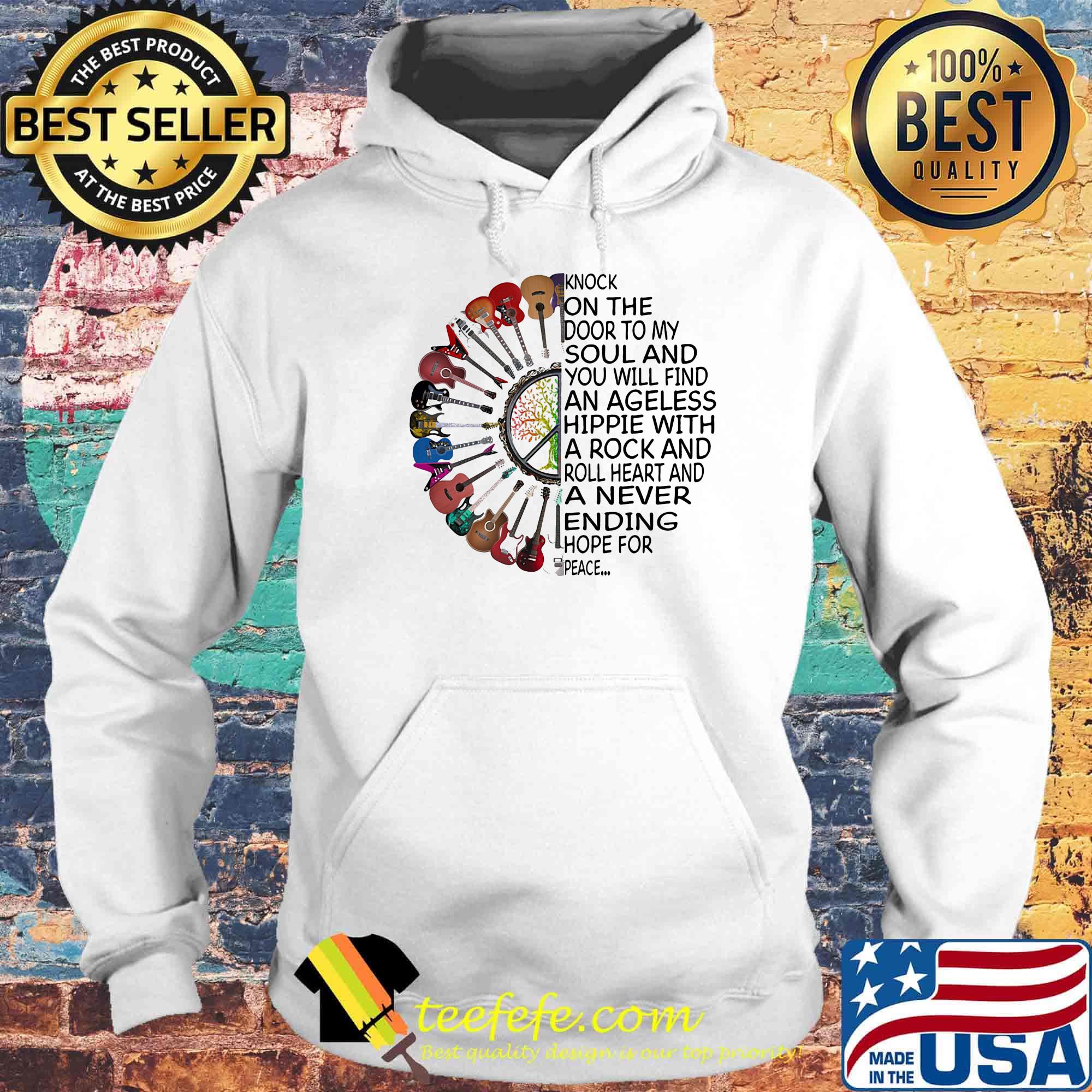 Guitar knock on the door to my soul and you will find an ageless hippie with a rock and roll heart and a never ending hope for peace s Hoodie Guitar knock on the door to my soul and you will find an ageless hippie with a rock and roll heart and a never ending hope for peace s Hoodie