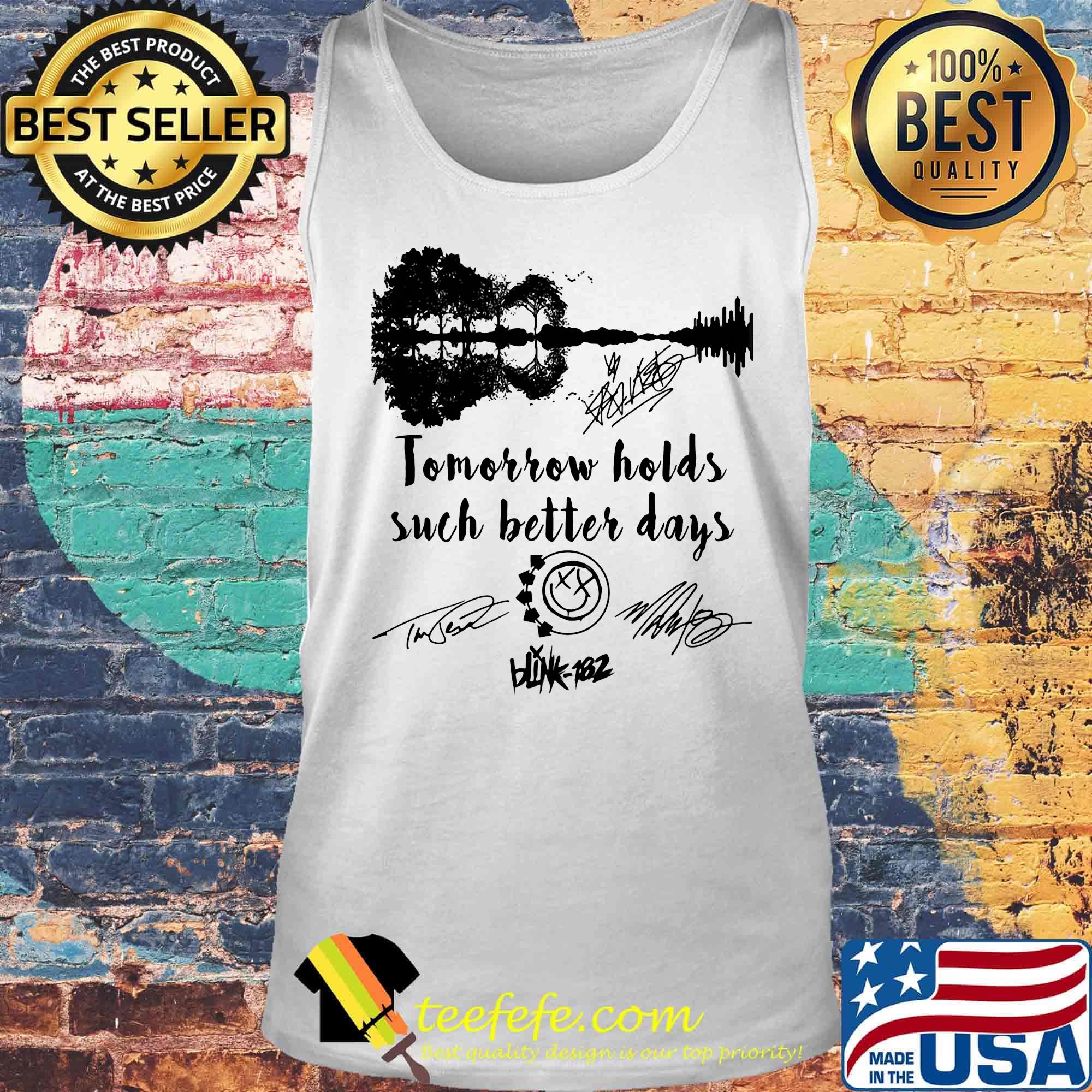 Guitar tomorrow holds such better days blink 182 signatures s Tank top Guitar tomorrow holds such better days blink 182 signatures s Tank top