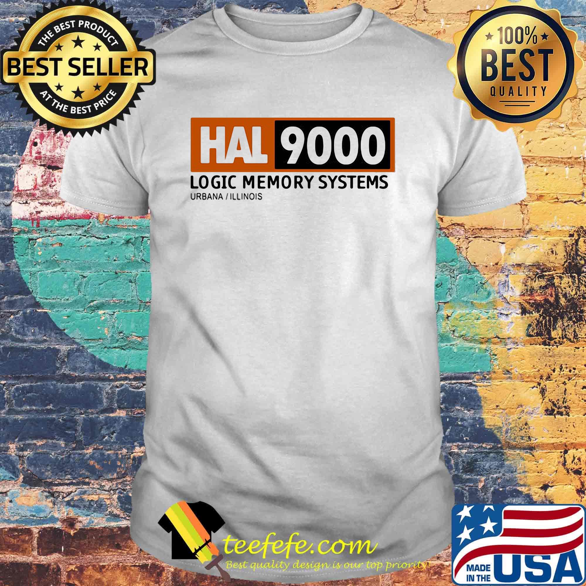Hal 9000 logic memory systems urbana illinois shirt Hal 9000 logic memory systems urbana illinois shirt