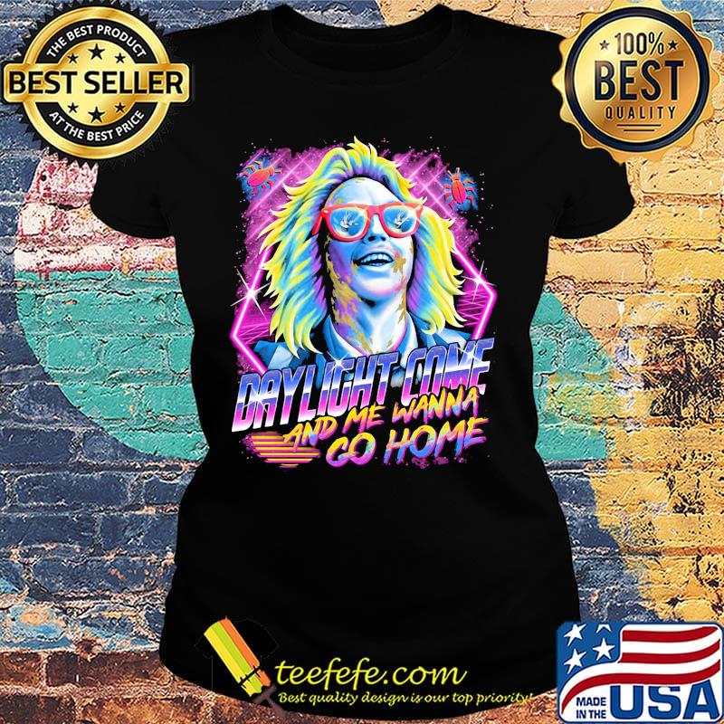 Halloween beetlejuice michael keaton daylight come and me wanna go home s Ladies tee Halloween beetlejuice michael keaton daylight come and me wanna go home s Ladies tee