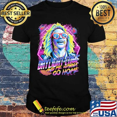 Halloween beetlejuice michael keaton daylight come and me wanna go home shirt