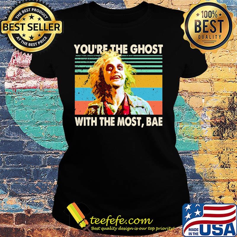 Halloween beetlejuice michael keaton you're the ghost with the most bae vintage retro s Ladies tee Halloween beetlejuice michael keaton you're the ghost with the most bae vintage retro s Ladies tee