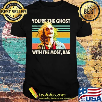 Halloween beetlejuice michael keaton you're the ghost with the most bae vintage retro shirt