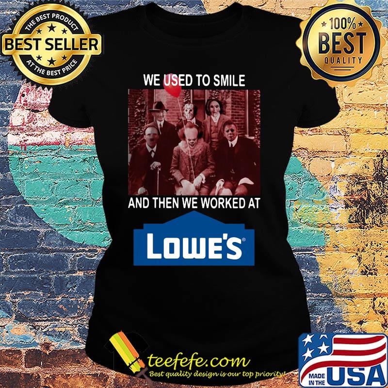 Halloween horror characters we used to smile and then we worked at lowe's logo s Ladies tee Halloween horror characters we used to smile and then we worked at lowe's logo s Ladies tee