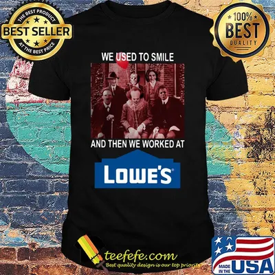 Halloween horror characters we used to smile and then we worked at lowe's logo shirt