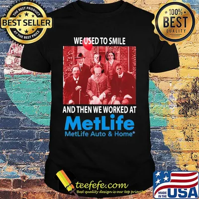 Halloween horror characters we used to smile and then we worked at metlife auto and home shirt