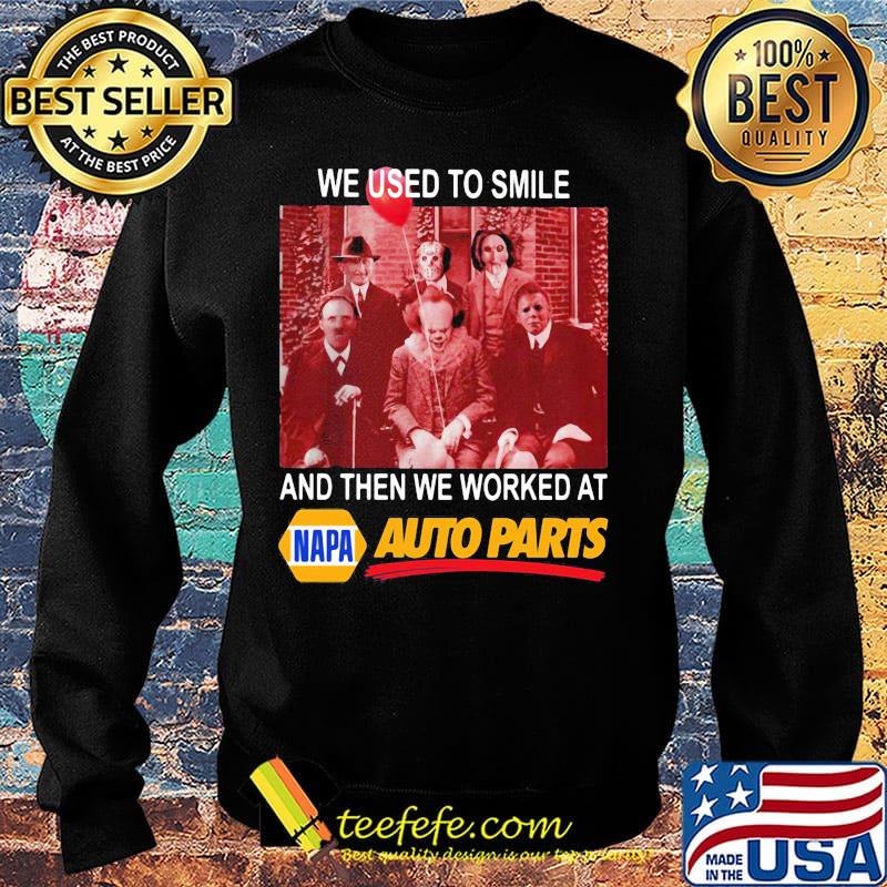 Halloween horror characters we used to smile and then we worked at napa auto parts s Sweater Halloween horror characters we used to smile and then we worked at napa auto parts s Sweater