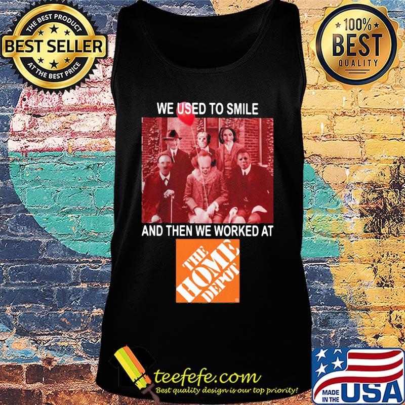 Halloween horror characters we used to smile and then we worked at the home depot s Tank top Halloween horror characters we used to smile and then we worked at the home depot s Tank top
