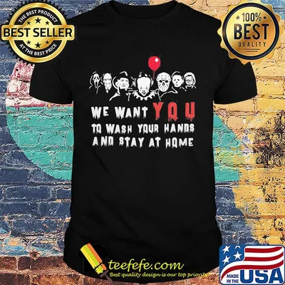 Halloween horror characters we want you to wash your hands and stay at home shirt