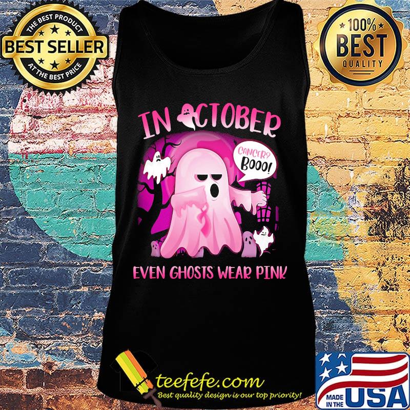 Halloween in october cancer boo even ghosts wear pink s Tank top Halloween in october cancer boo even ghosts wear pink s Tank top