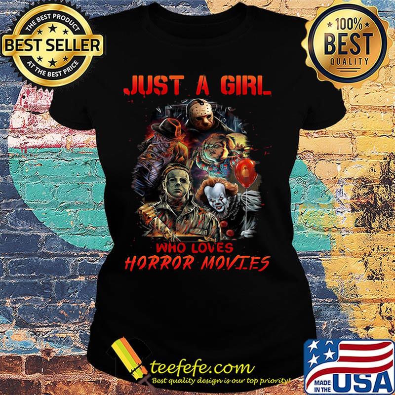 Halloween just a girl who loves horror movies s Ladies tee Halloween just a girl who loves horror movies s Ladies tee