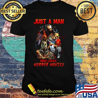 Halloween just a man who loves horror movies shirt