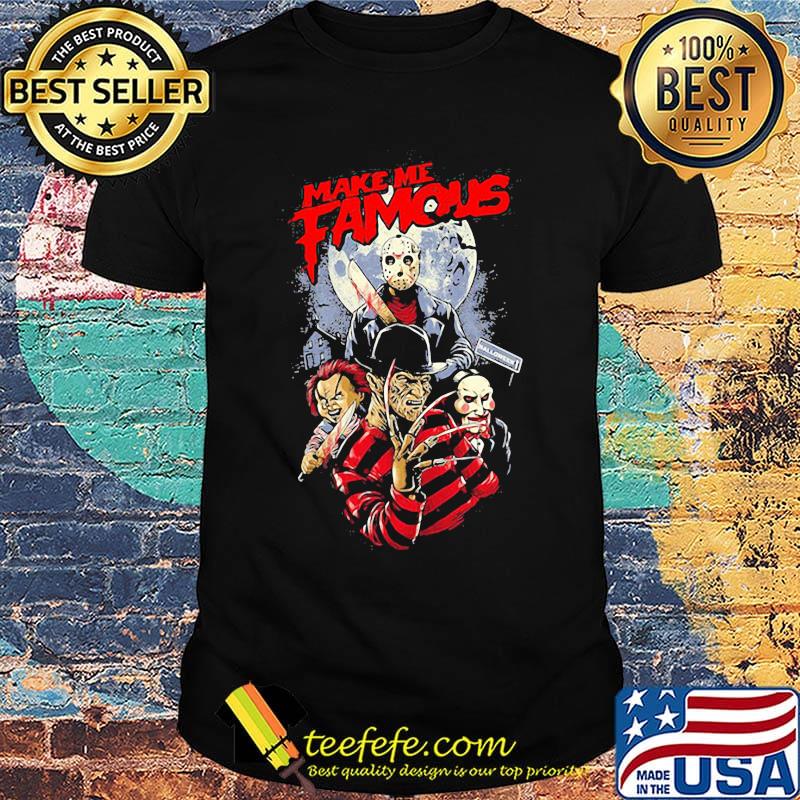 Halloween michael myers make me famous moon shirt Halloween michael myers make me famous moon shirt