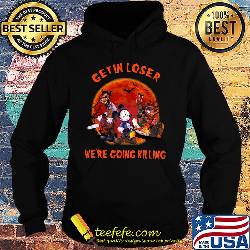Halloween mickey mouse horror characters get in loser we're going killing sunset s Hoodie Halloween mickey mouse horror characters get in loser we're going killing sunset s Hoodie