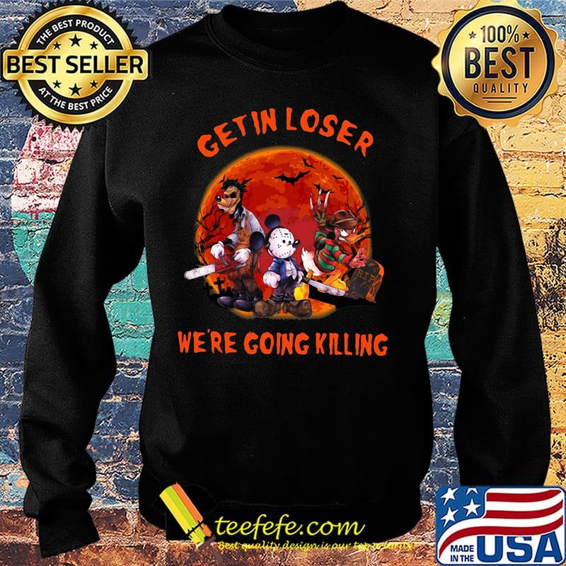 Halloween mickey mouse horror characters get in loser we're going killing sunset s Sweater Halloween mickey mouse horror characters get in loser we're going killing sunset s Sweater