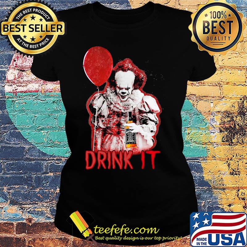 Halloween pennywise holding balloon and wine drink it s Ladies tee Halloween pennywise holding balloon and wine drink it s Ladies tee