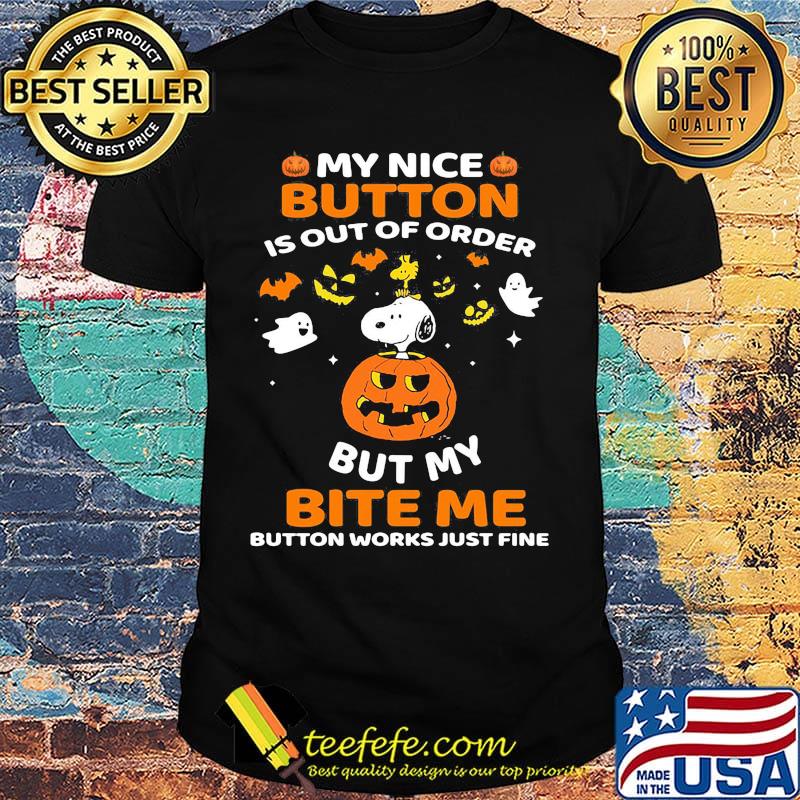 Halloween snoopy and woodstock my nice button is out of order but my bite me button works just fine pumpkin shirt
