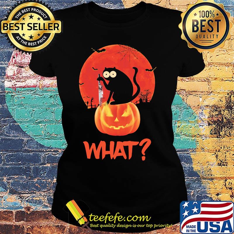 Halloween what cat hold knife pumpkin moon s Ladies tee Halloween what cat hold knife pumpkin moon s Ladies tee