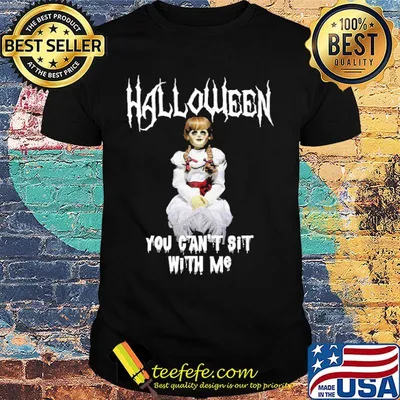 Halloween you can't sit with me Anna Bell Peaks Halloween shirt