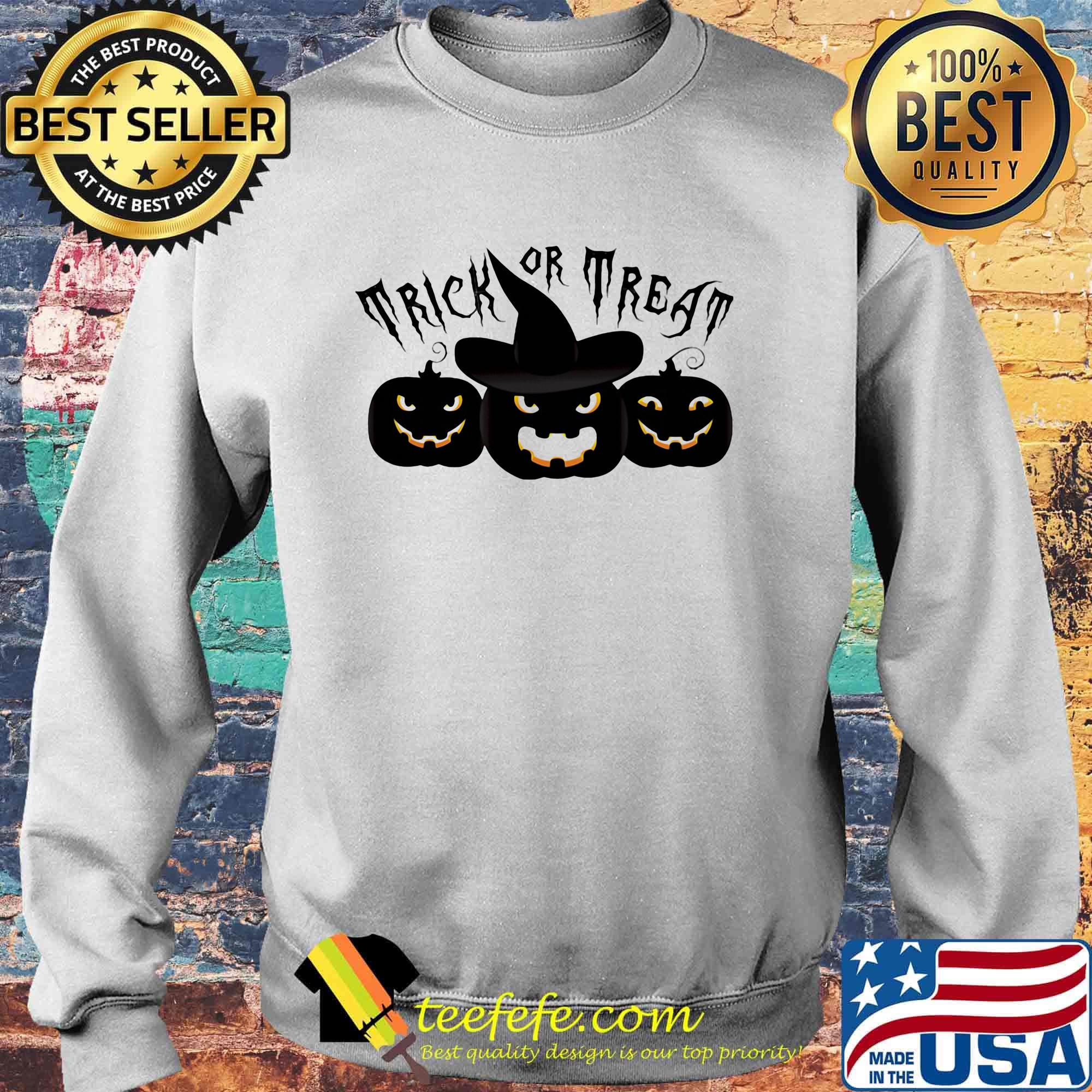 Happy halloween trick or treat witches pumpkin s Sweater Happy halloween trick or treat witches pumpkin s Sweater