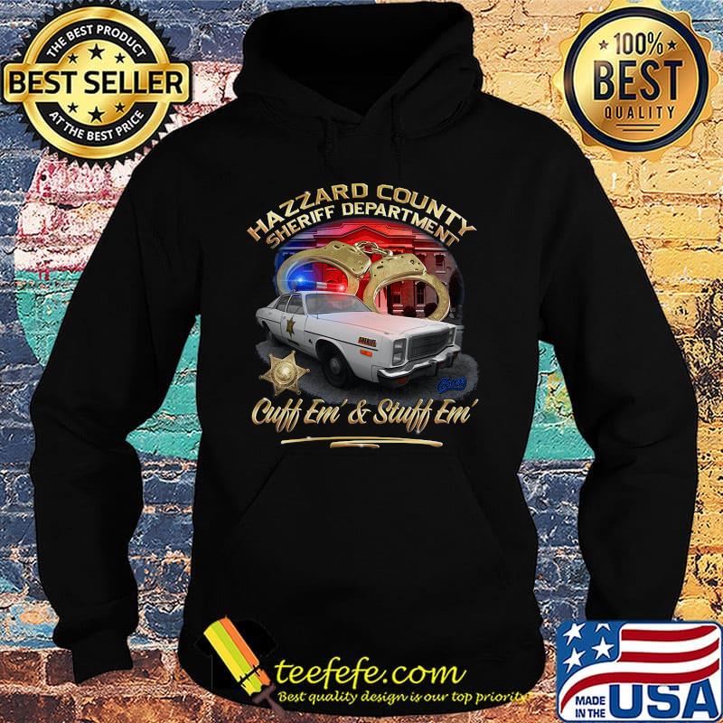 Hazzard country sheriff department cuff em' and stuff em' car number 8 left police badge The White House shrit Hoodie Hazzard country sheriff department cuff em' and stuff em' car number 8 left police badge The White House shrit Hoodie