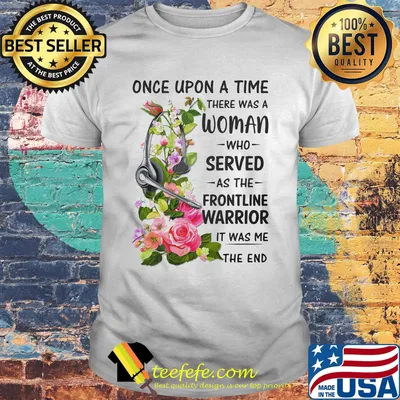 Headphones Dispatch once upon a time there was a woman who served as the frontline warrior it was me the end shirt