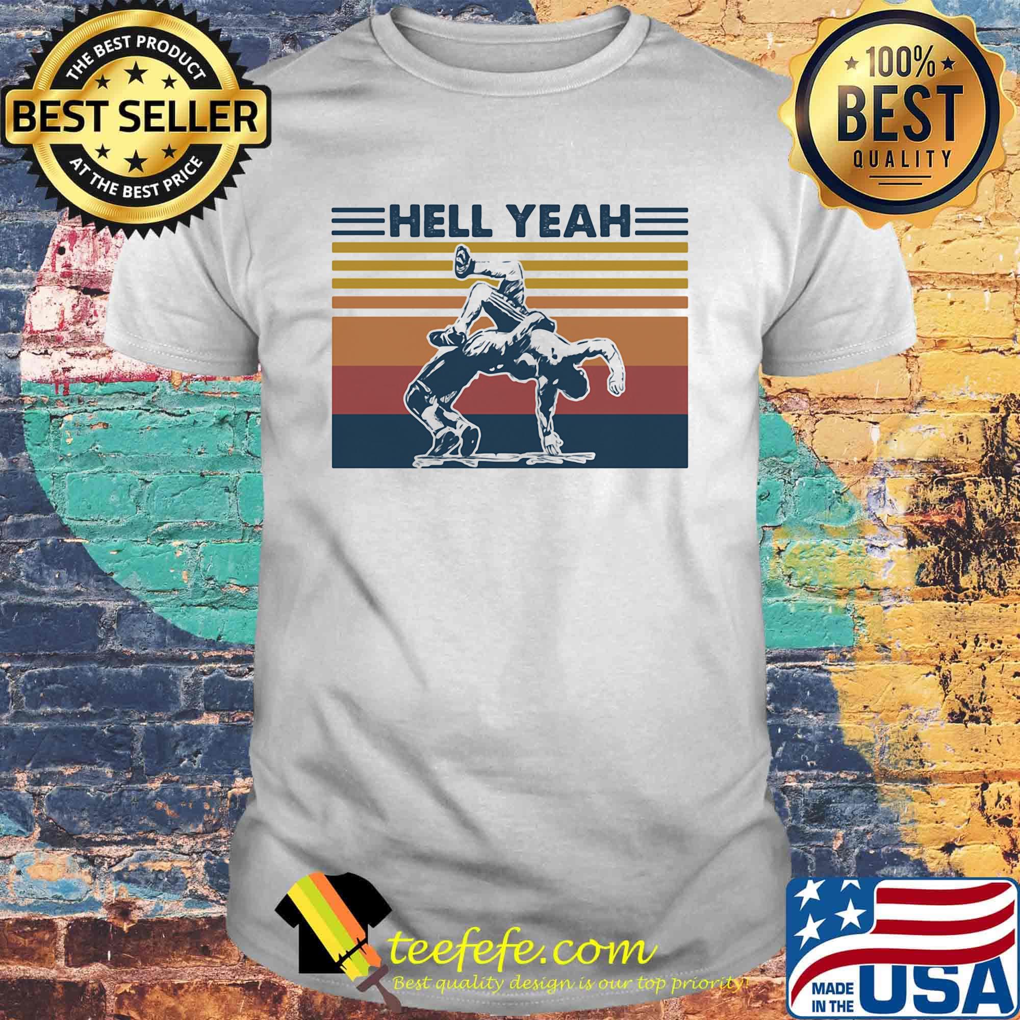 Hell Yeah Wrestling Vintage Retro Shirt