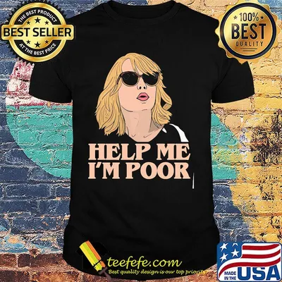 Help Me I'm Poor Annie Walker Bridesmaids Shirt