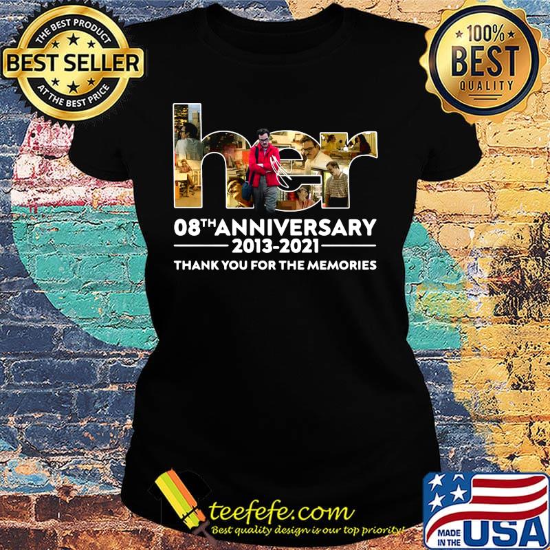 Her 08th anniversary 2013 2021 thank you for the memories signatures s Ladies tee Her 08th anniversary 2013 2021 thank you for the memories signatures s Ladies tee