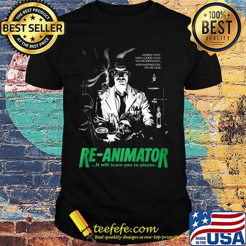 Herbert west has a good head on his shoulders and another one his desk re-animator shirt Herbert west has a good head on his shoulders and another one his desk re-animator shirt