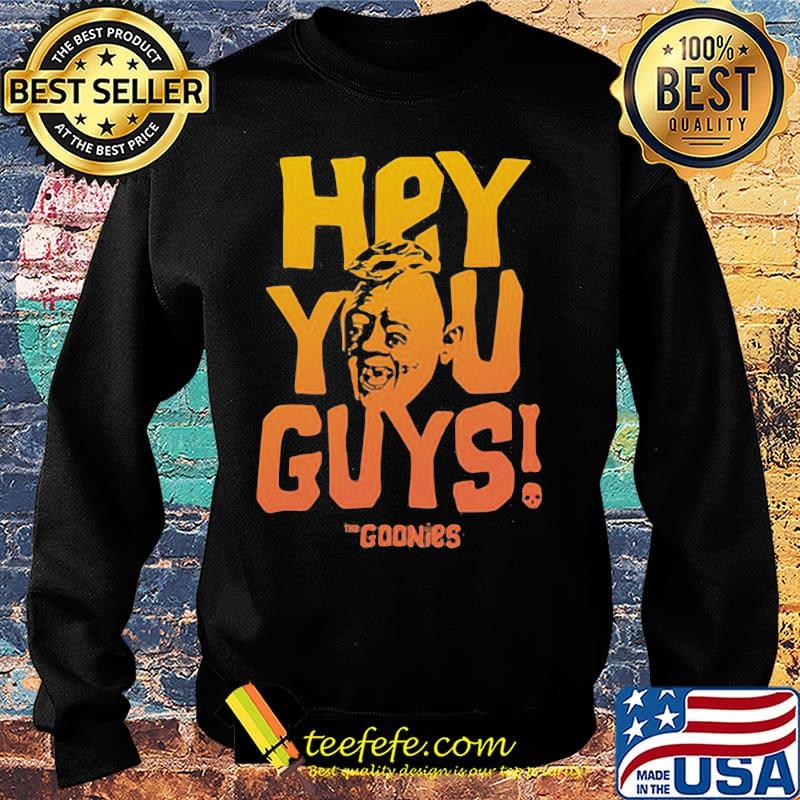 Hey you guys the goonies skull s Sweater Hey you guys the goonies skull s Sweater