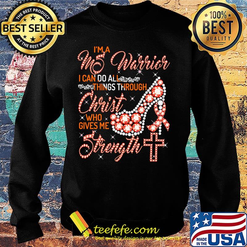 High heels i'm a ms warrior i can do all things through christ who gives me strength diamond s Sweater High heels i'm a ms warrior i can do all things through christ who gives me strength diamond s Sweater