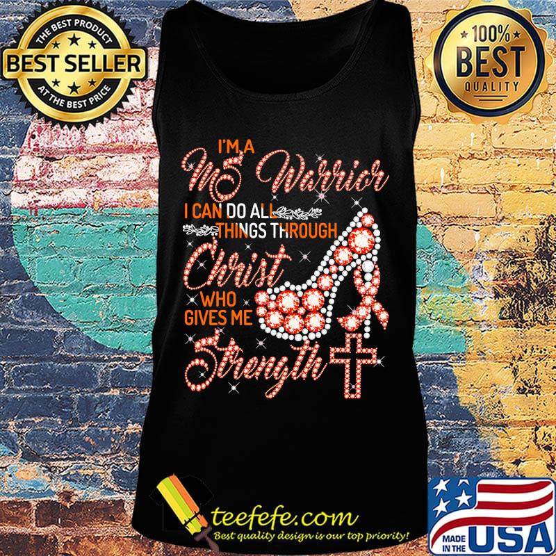 High heels i'm a ms warrior i can do all things through christ who gives me strength diamond s Tank top High heels i'm a ms warrior i can do all things through christ who gives me strength diamond s Tank top