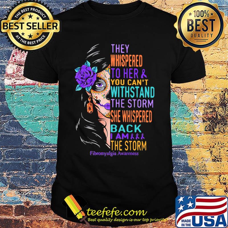 Hippie girl they whispered to her and you can't withstand the storm she whispered back i am the storm fibromyalgia awareness shirt Hippie girl they whispered to her and you can't withstand the storm she whispered back i am the storm fibromyalgia awareness shirt