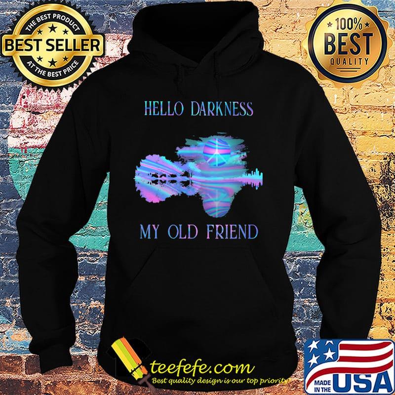 Hippie hello darkness my old friend s Hoodie Hippie hello darkness my old friend s Hoodie